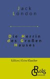 Die Herrin des Großen Hauses