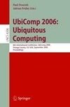 UbiComp 2006: Ubiquitous Computing