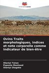 Ovins Traits morphologiques, indices et note corporelle comme indicateur de bien-être