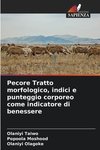 Pecore Tratto morfologico, indici e punteggio corporeo come indicatore di benessere