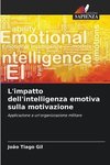 L'impatto dell'intelligenza emotiva sulla motivazione