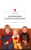 BAUERNKINDER Erlebnisse am Bauernhof. Life is a Story - story.one