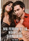 Ma femme et la nouvelle secrétaire