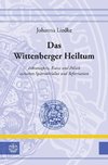 Das Wittenberger Heiltum