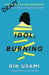 Idol, Burning