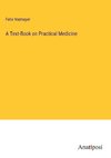 A Text-Book on Practical Medicine