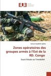 Zones opératoires des groupes armés à l¿Est de la RD. Congo