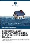 REDUZIERUNG DES ÜBERFLUTUNGSRISIKOS IN DER KOMMUNE ABOBO (Abidjan)