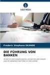 DIE FÜHRUNG VON BANKEN