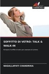 SOFFITTO DI VETRO: TALK & WALK-IN