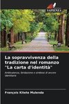 La sopravvivenza della tradizione nel romanzo 