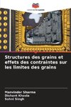 Structures des grains et effets des contraintes sur les limites des grains