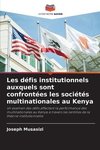 Les défis institutionnels auxquels sont confrontées les sociétés multinationales au Kenya