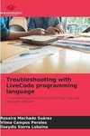 Troubleshooting with LiveCode programming language