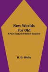 New Worlds For Old