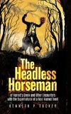 The Headless Horseman of Harrod's Creek and Other Encounters with the Supernatural of a Man Named Trent