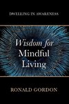 Wisdom for Mindful Living