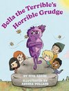 Bella the Terrible's Horrible Grudge