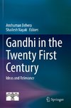 Gandhi in  the Twenty First Century