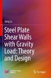 Steel Plate Shear Walls with Gravity Load: Theory and Design