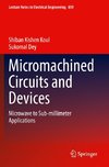 Micromachined Circuits and Devices