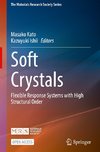 Soft Crystals