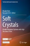 Soft Crystals