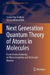 Next Generation Quantum Theory of Atoms in Molecules