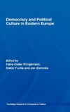 Democracy and Political Culture in Eastern Europe