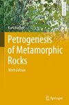 Petrogenesis of Metamorphic Rocks