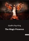 The Magic Presence