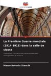 La Première Guerre mondiale (1914-1918) dans la salle de classe