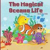 The Magical Oceans Life Book for Kids