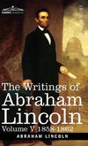 The Writings of Abraham Lincoln