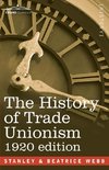 The History of Trade Unionism