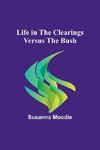 Life in the Clearings versus the Bush