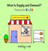 What Is Supply and Demand?