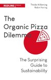 The Organic Pizza Dilemma