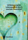 Verbesserung der Lebensqualität durch mentale Gesundheit