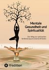 Mentale Gesundheit und Spiritualität