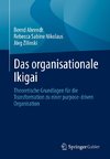 Das organisationale Ikigai