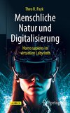 Menschliche Natur und Digitalisierung