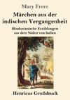 Märchen aus der indischen Vergangenheit (Großdruck)