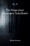 Die Wege eines traurigen Schicksals