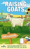 Raising Goats For Beginners