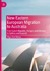 New Eastern European Migration to Australia