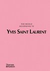 The World According to Yves Saint Laurent