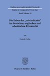 Die Erben der »rei vindicatio« im deutschen, englischen und schottischen Privatrecht.