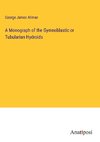 A Monograph of the Gymnoblastic or Tubularian Hydroids