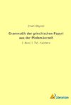 Grammatik der griechischen Papyri aus der Ptolemäerzeit